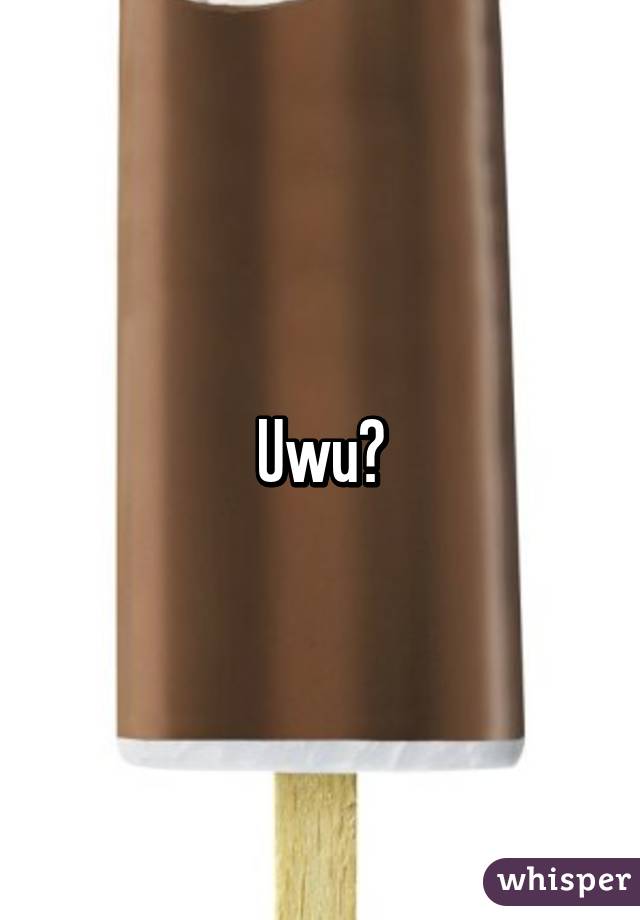 Uwu?