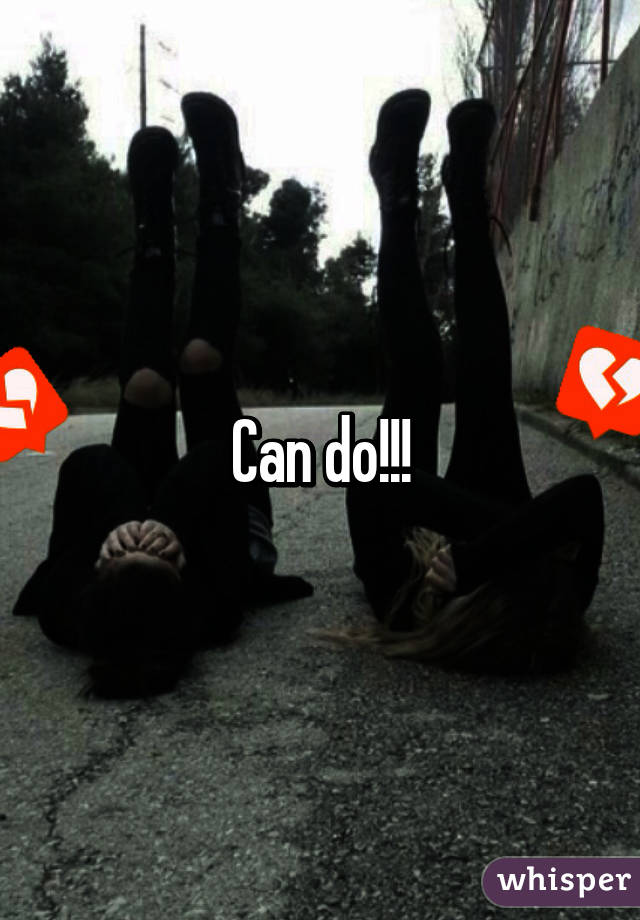 Can do!!!