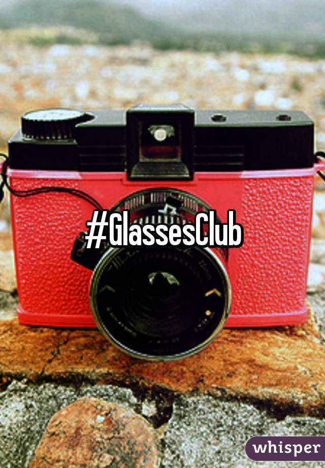 #GlassesClub