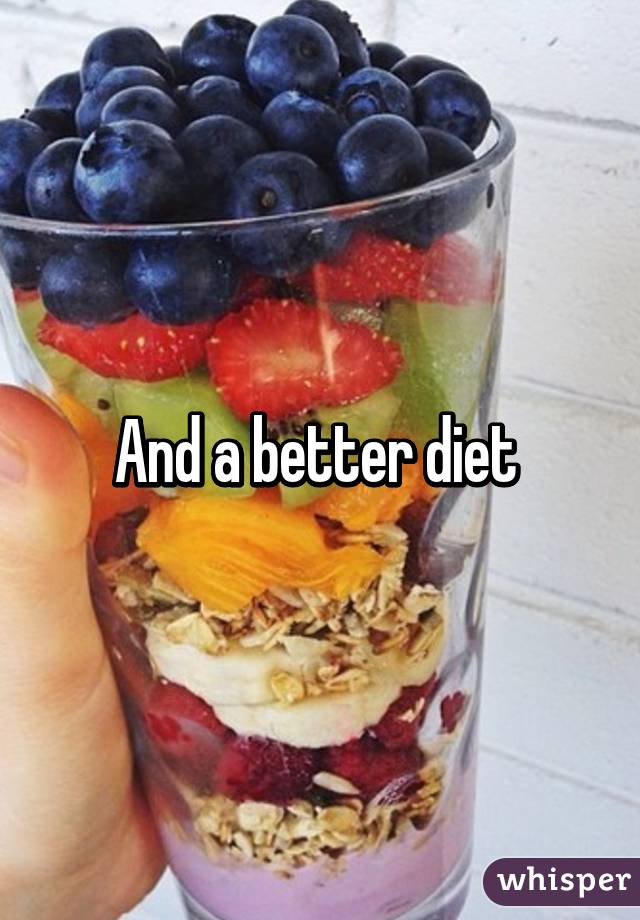 And a better diet 