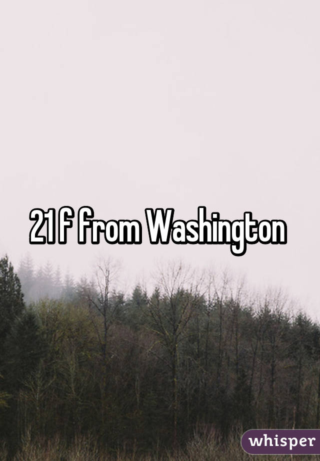 21 f from Washington 