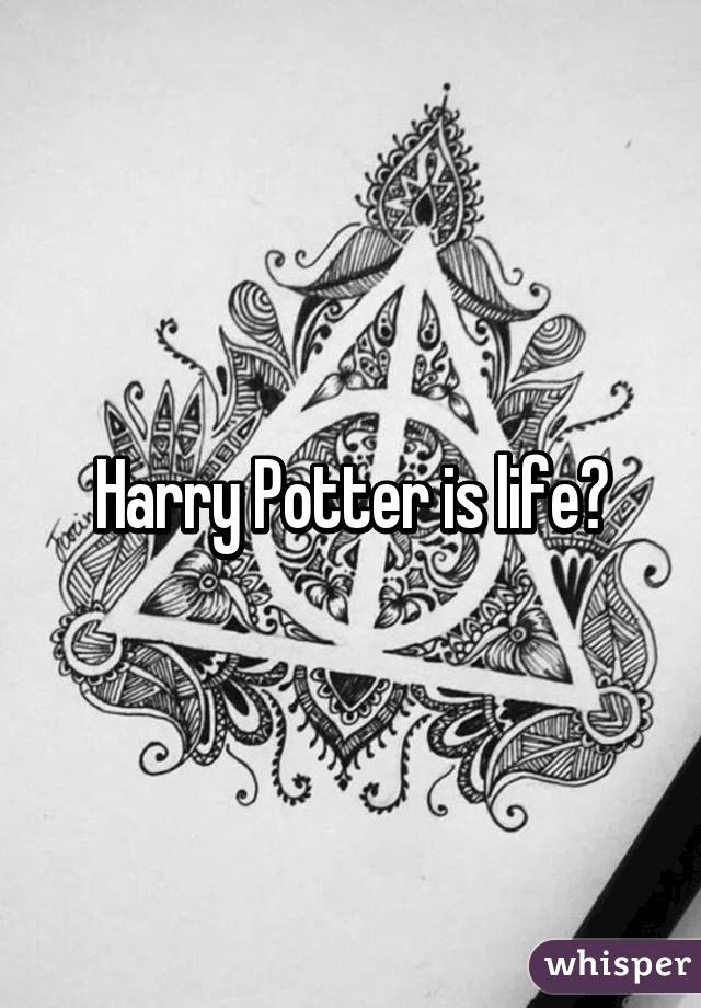 Harry Potter is life❤