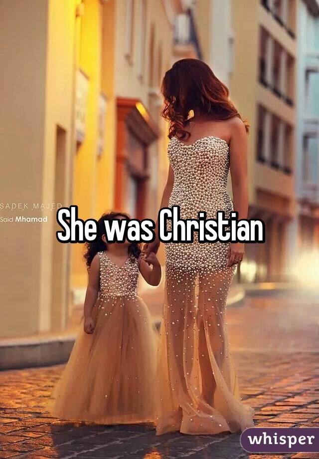 She was Christian