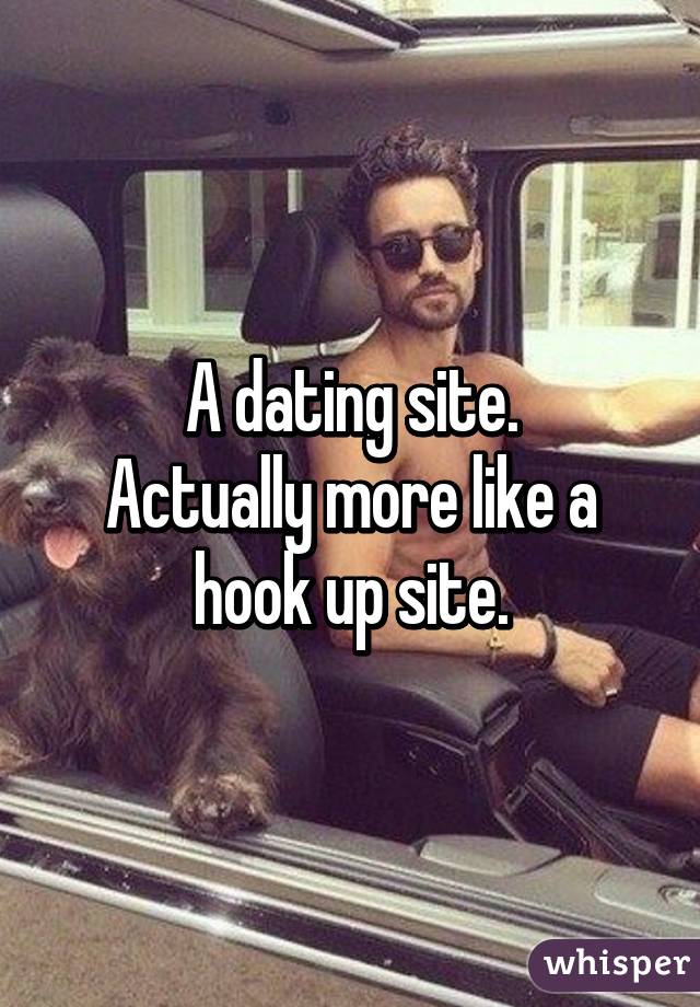 A dating site.
Actually more like a hook up site.