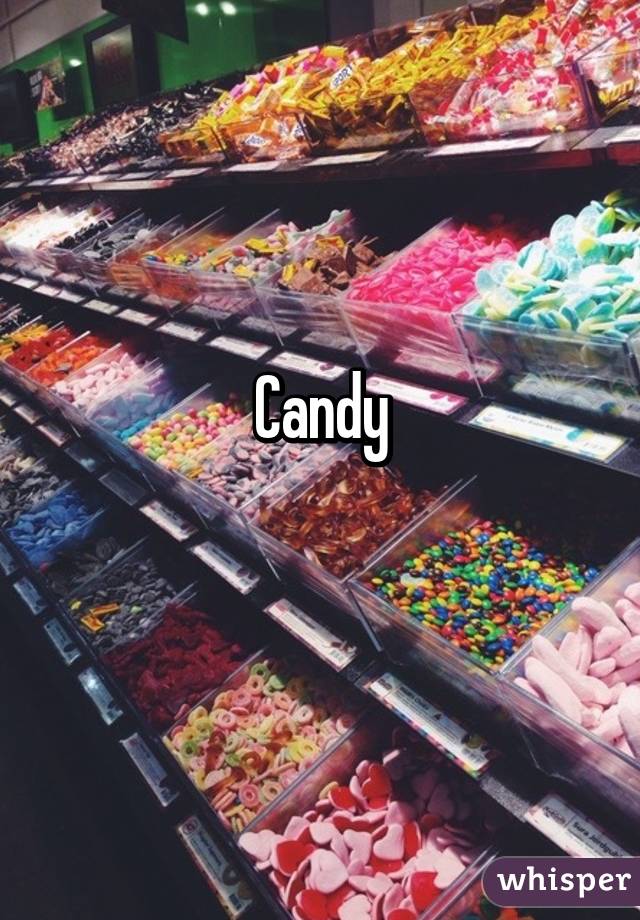 Candy
