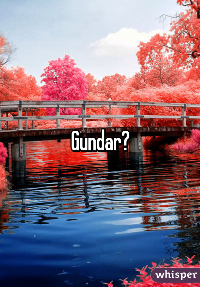 Gundar?