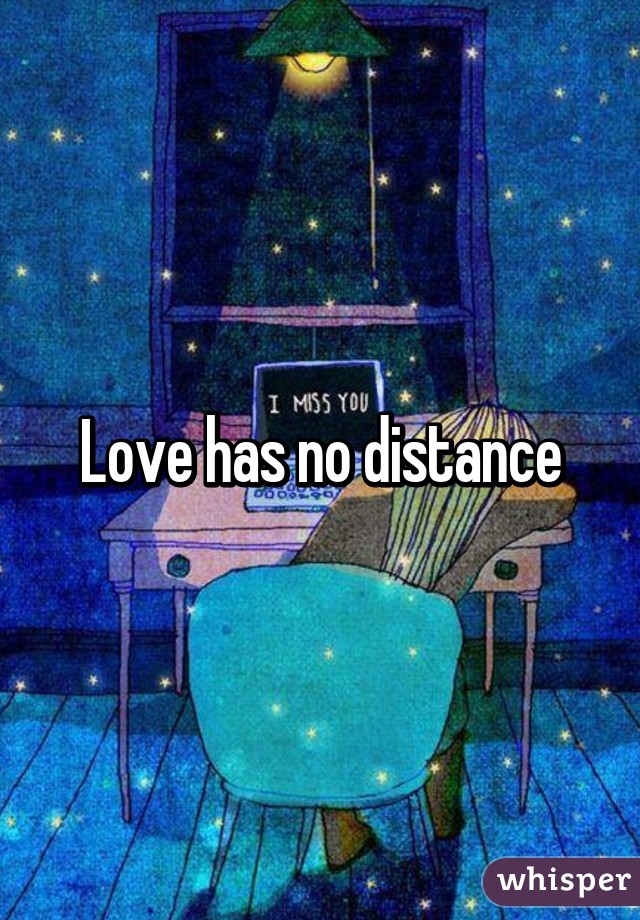 Love has no distance