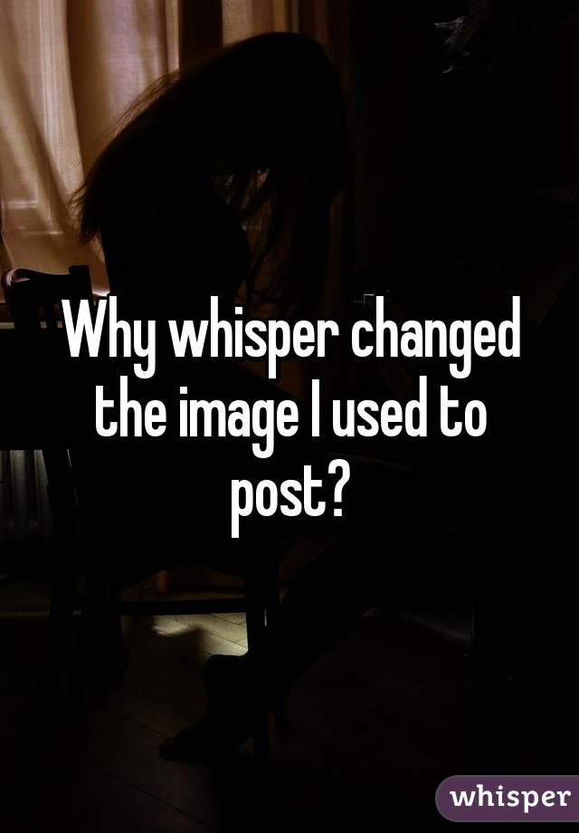 Why whisper changed the image I used to post?