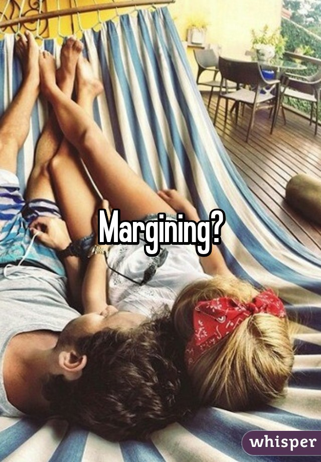 Margining?