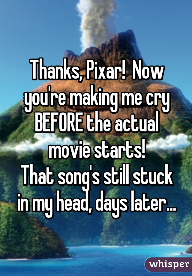 Thanks, Pixar!  Now you're making me cry BEFORE the actual movie starts!
That song's still stuck in my head, days later...