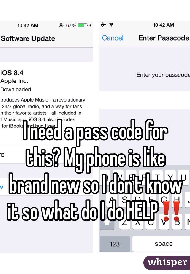 I need a pass code for this? My phone is like brand new so I don't know it so what do I do HELP‼️