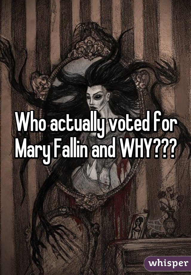 Who actually voted for Mary Fallin and WHY???