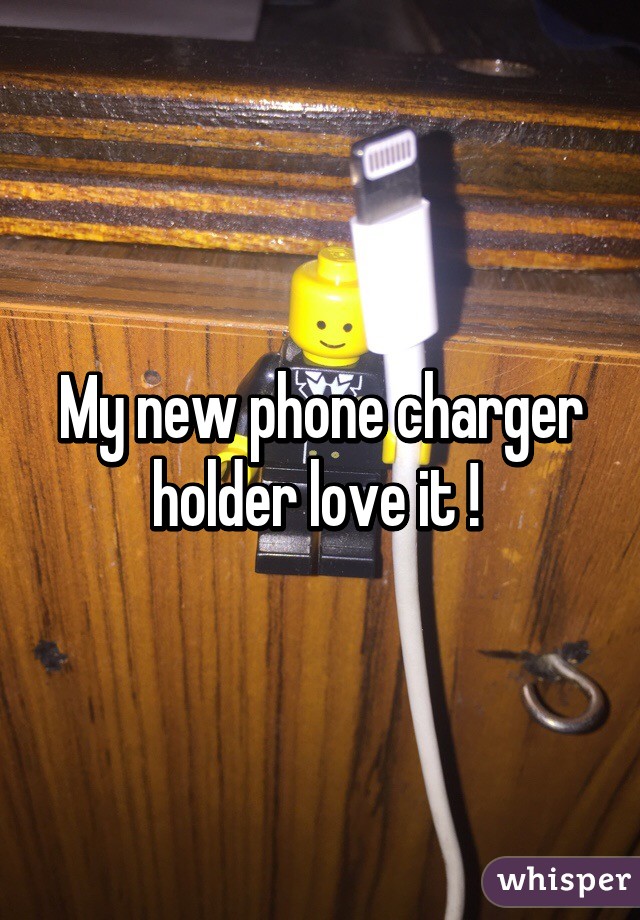 My new phone charger holder love it ! 