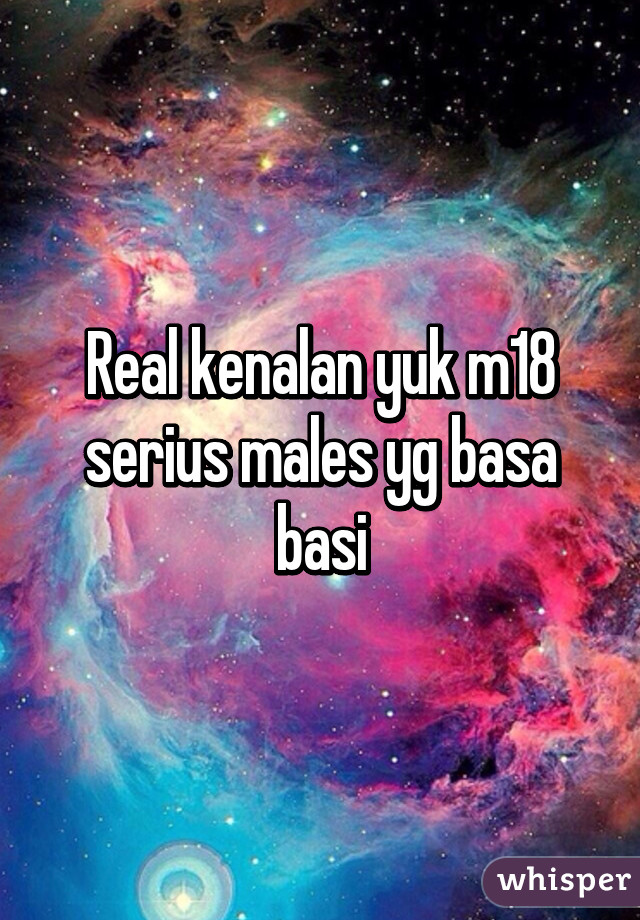 Real kenalan yuk m18 serius males yg basa basi