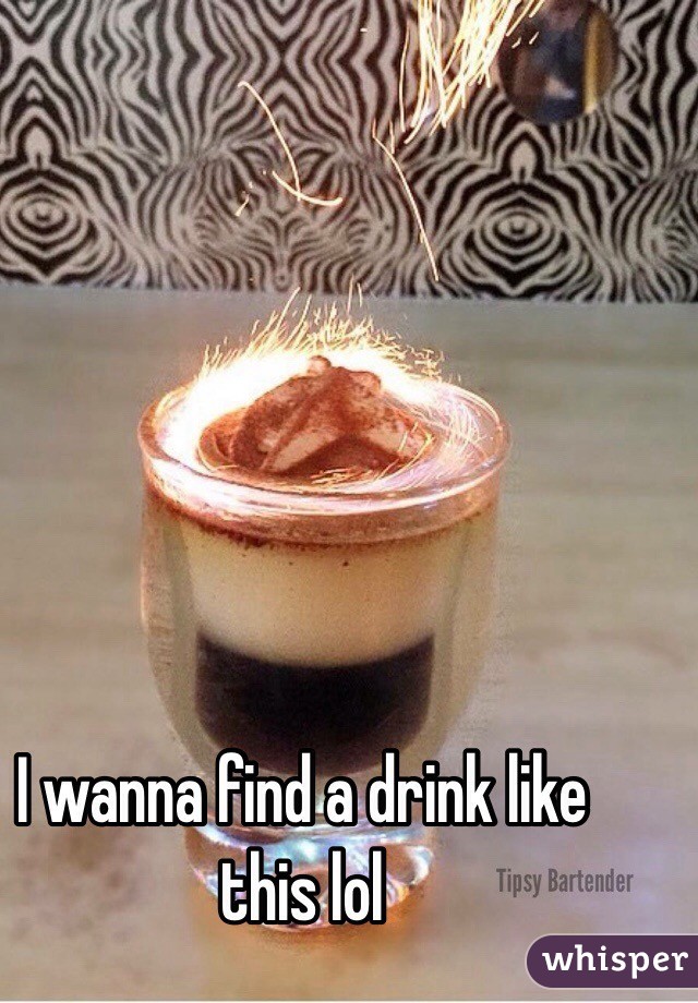 I wanna find a drink like this lol