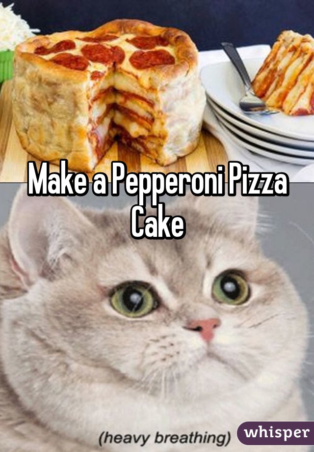 Make a Pepperoni Pizza Cake
