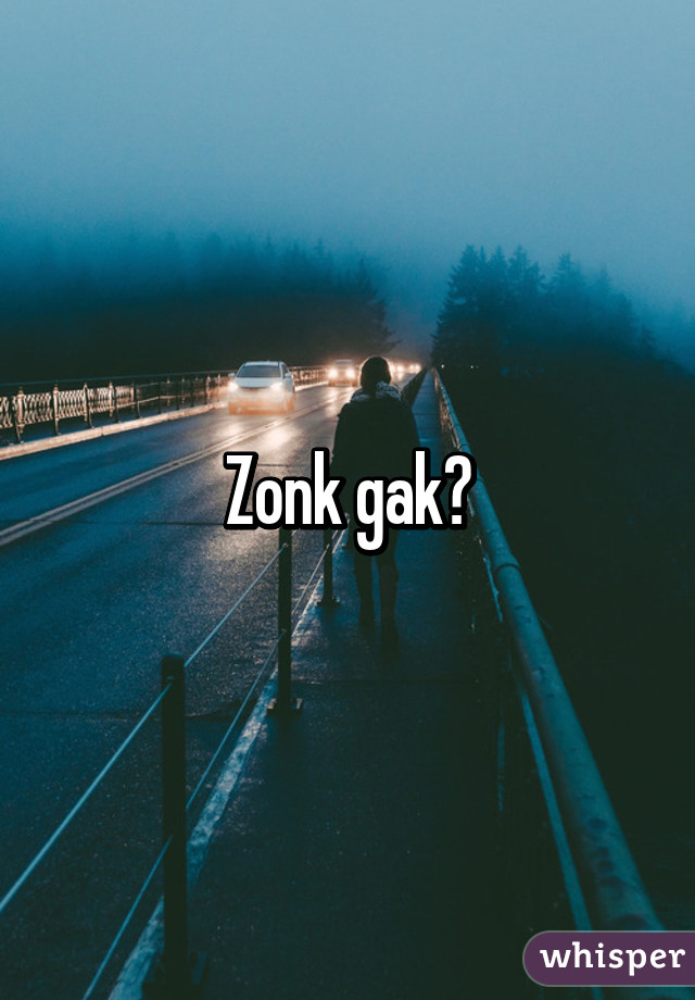 Zonk gak?