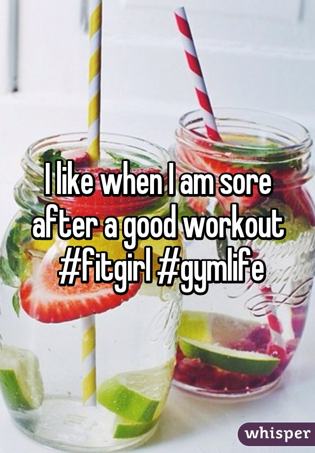 I like when I am sore after a good workout
 #fitgirl #gymlife