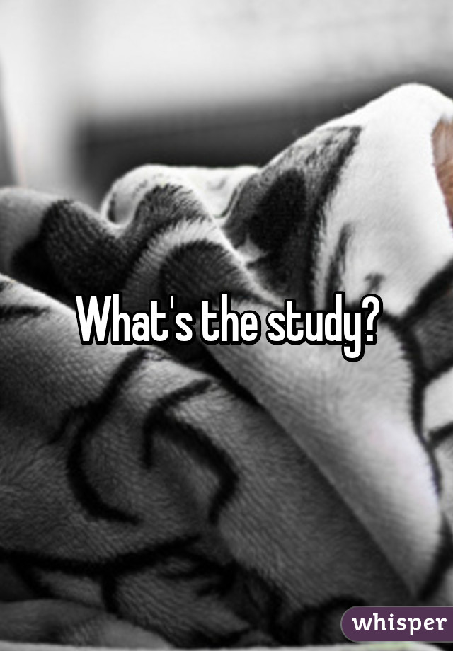 What's the study?