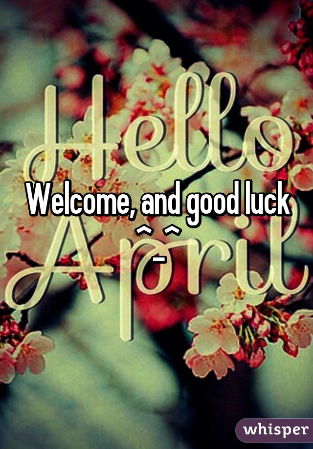 Welcome, and good luck ^_^