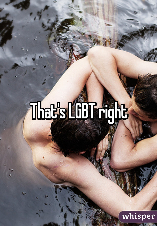 That's LGBT right