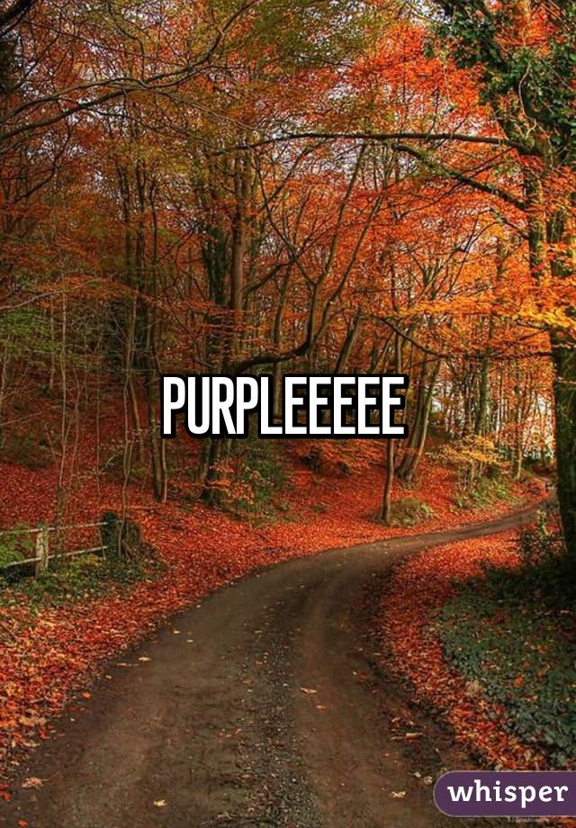 PURPLEEEEE 