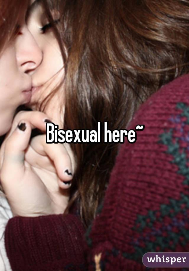 Bisexual here~