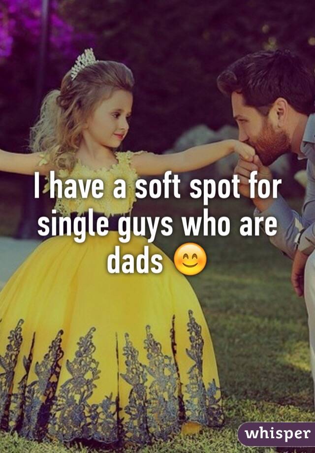 I have a soft spot for single guys who are dads 😊