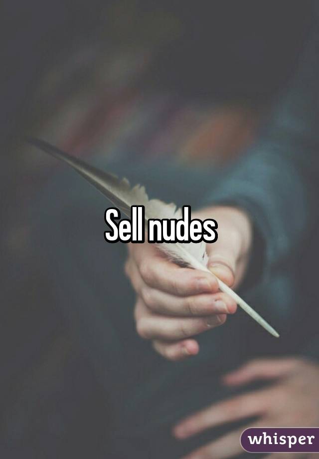 Sell nudes
