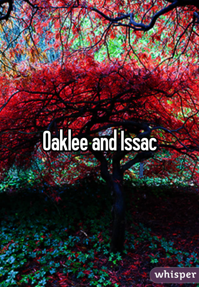 Oaklee and Issac