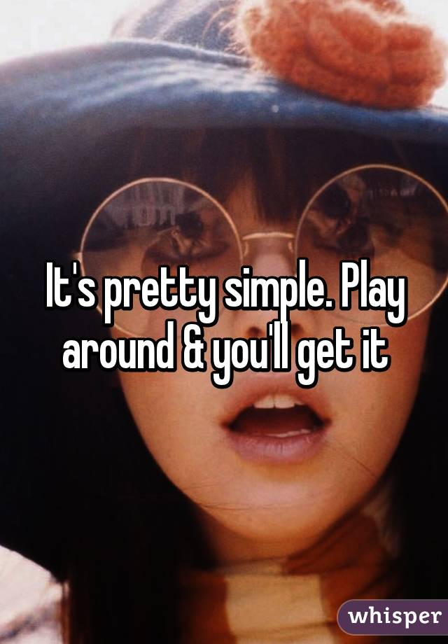 It's pretty simple. Play around & you'll get it