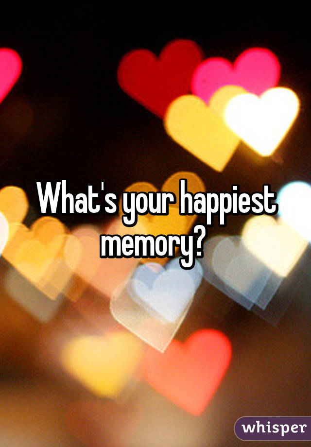 happiest memory에 대한 이미지 검색결과