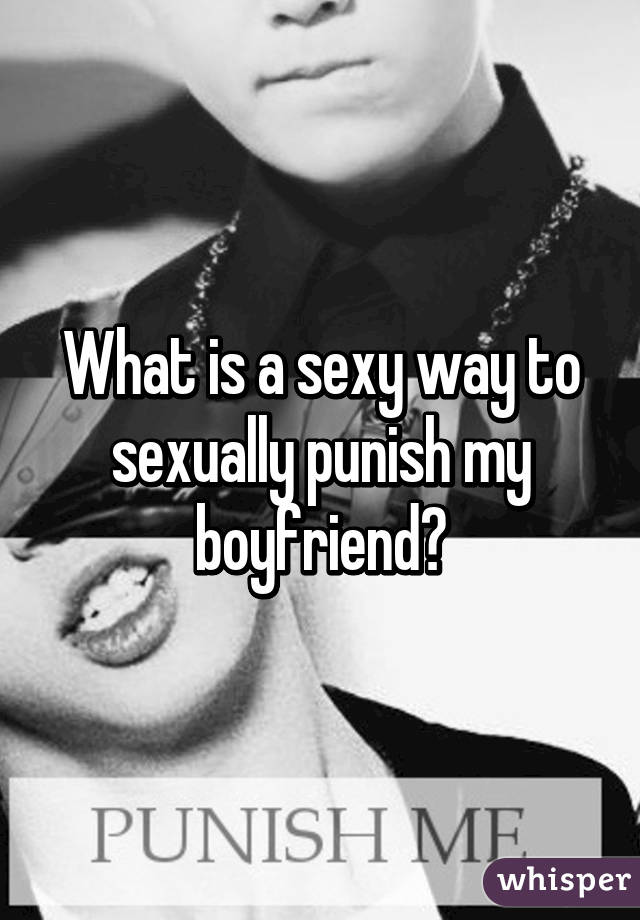 Punish Boyfriend