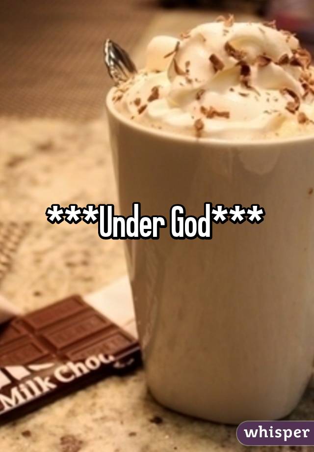 ***Under God*** 