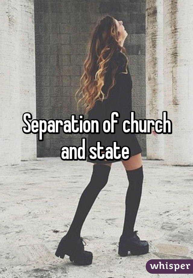 Separation of church and state 