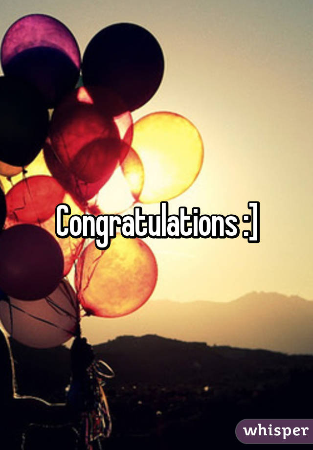 Congratulations :]