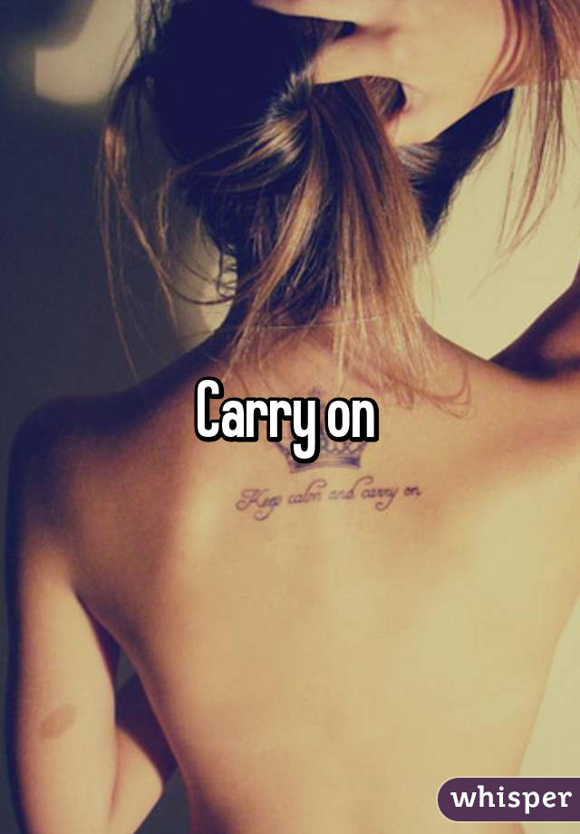 Carry on 