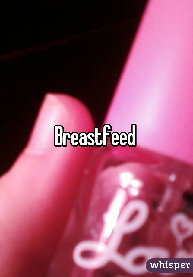 Breastfeed 