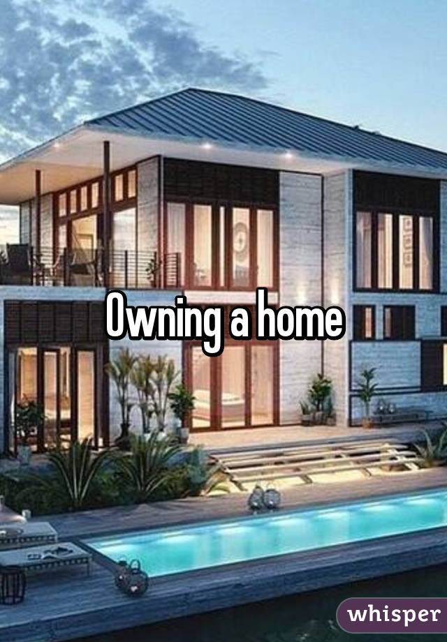Owning a home