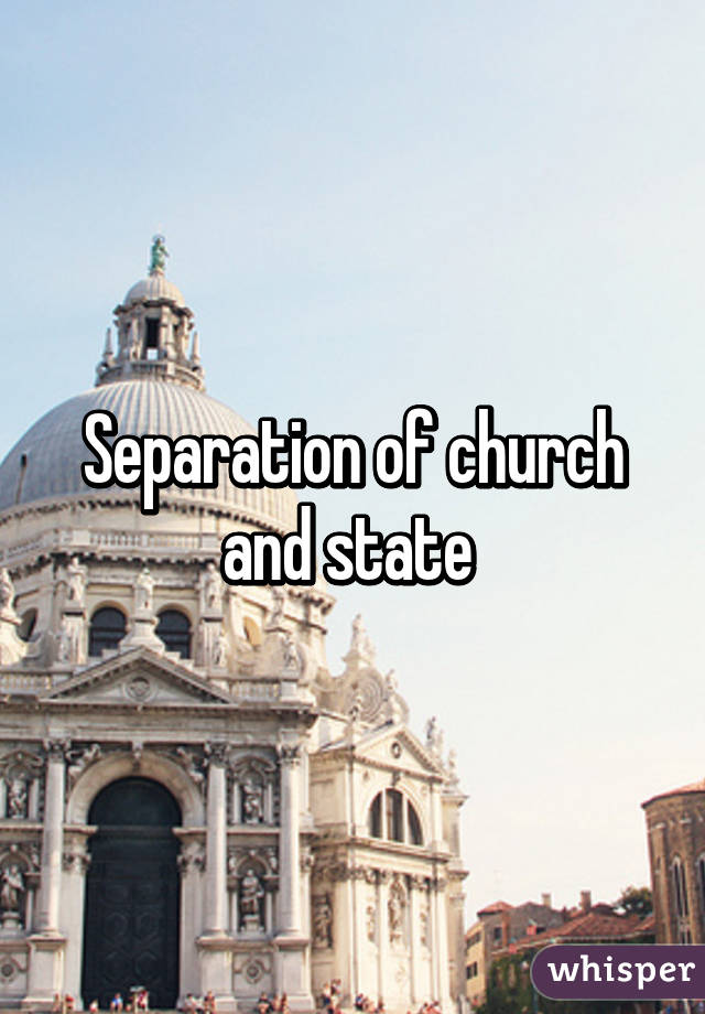 Separation of church and state 