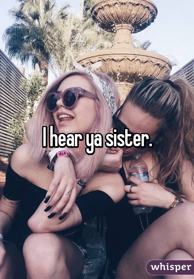 I hear ya sister.