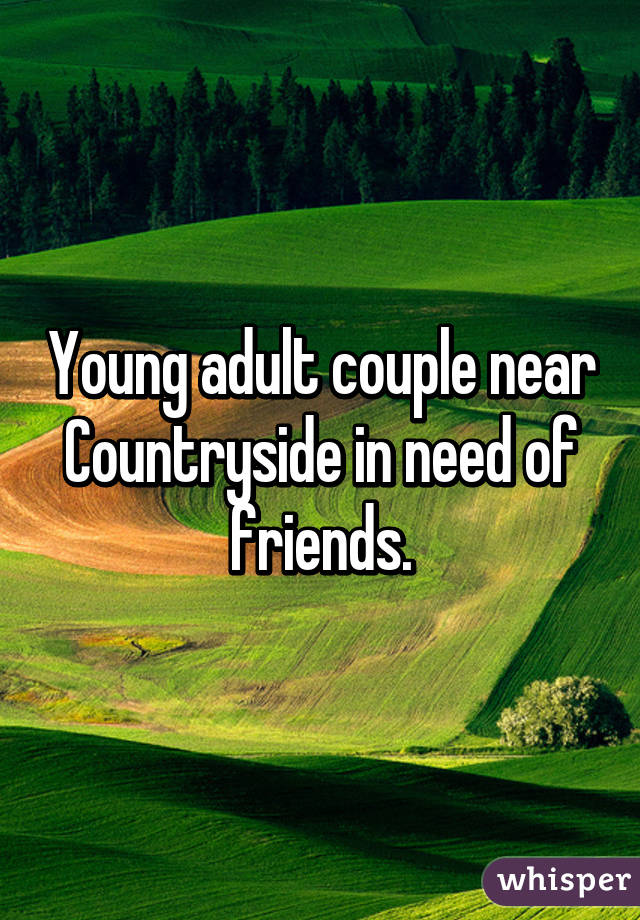 Young adult couple near Countryside in need of friends.