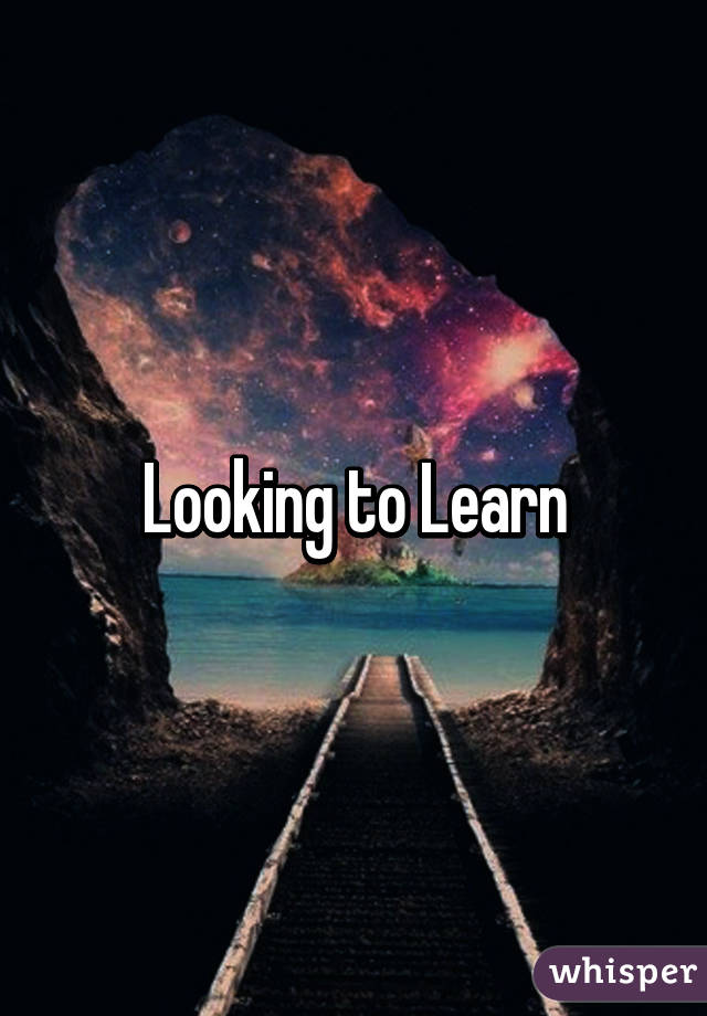 Looking to Learn