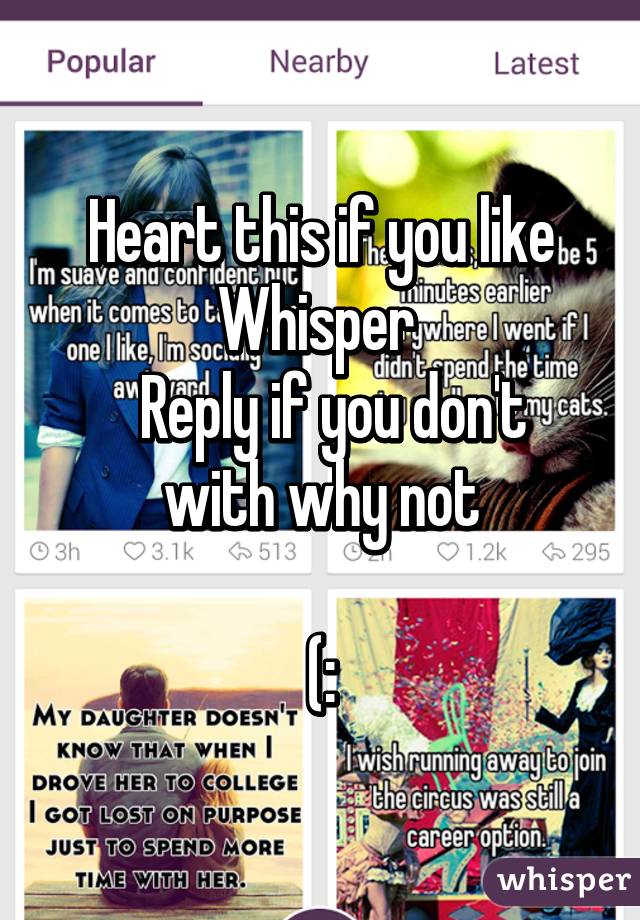 Heart this if you like Whisper 
  Reply if you don't with why not

(: