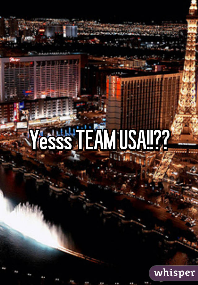 Yesss TEAM USA!!🇺🇸