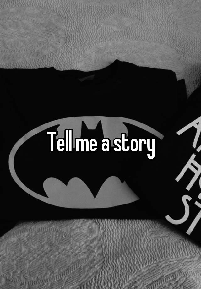 tell-me-a-story