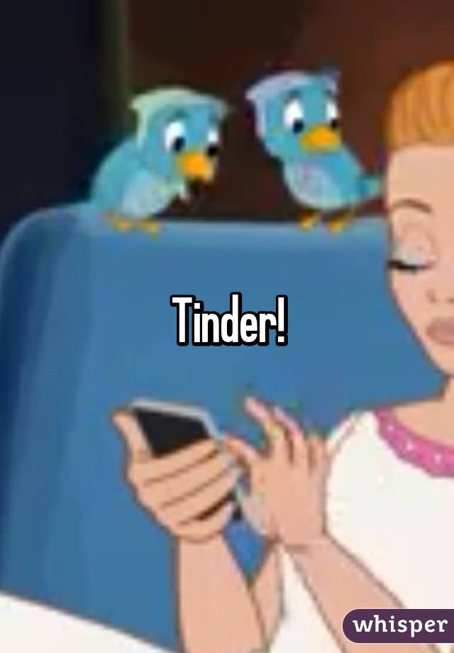 Tinder!