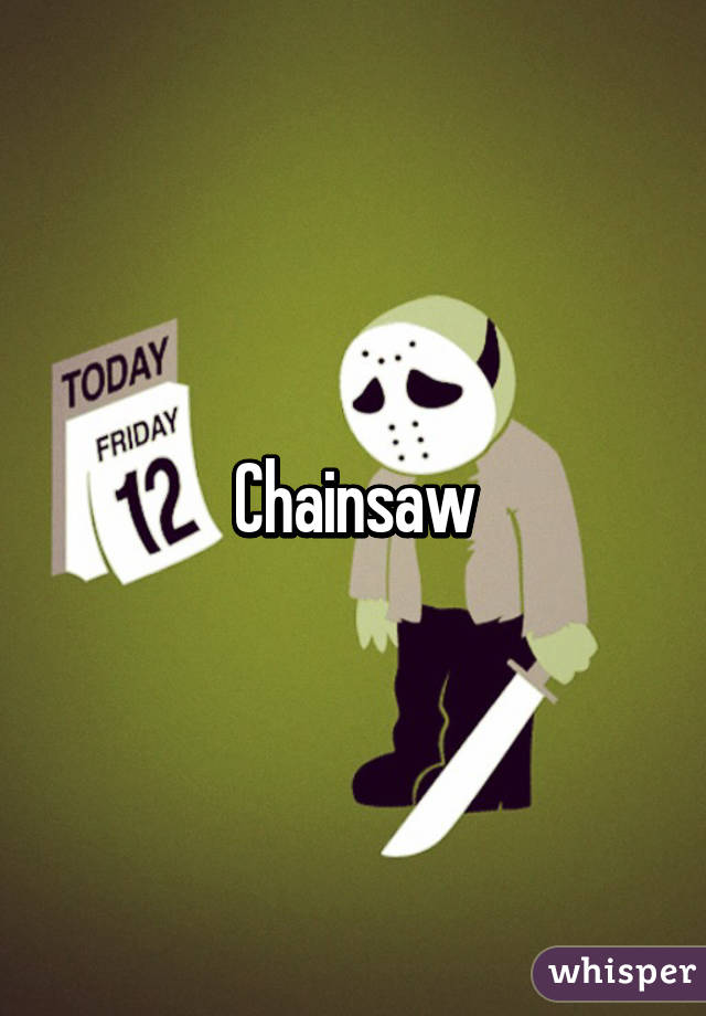 Chainsaw