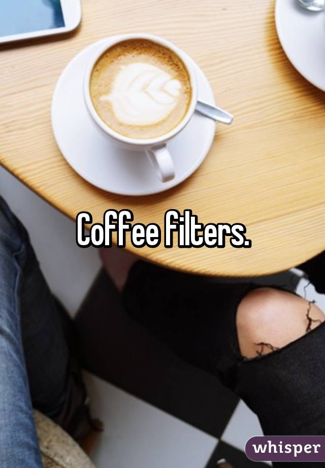 Coffee filters.