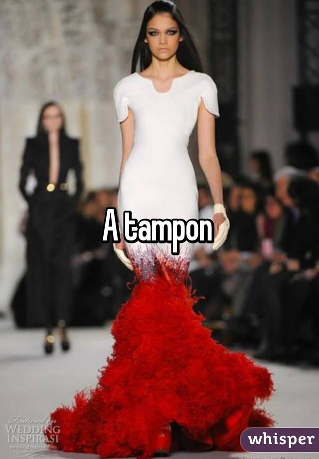 A tampon 